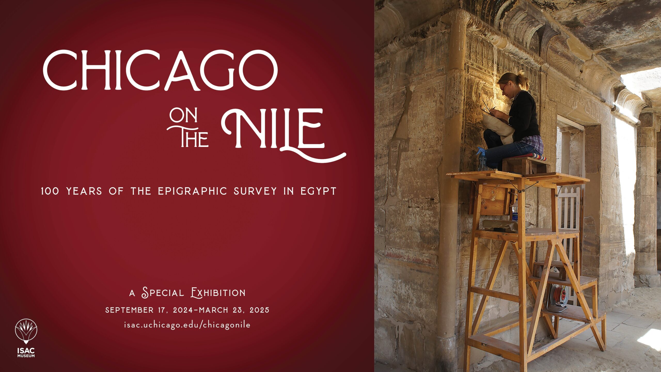 * Chicago on the Nile: 100 Years of the Epigraphic Survey in Egypt